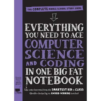 Everything You Need to Ace Computer Science and Coding in One Big Fat  Notebook: The Complete Middle School Study Guide (Big Fat Notebooks) - Sam's  Club