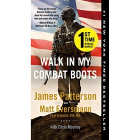 Walk in My Combat Boots by James Patterson & Matt Eversmann with Chris Mooney, Paperback
