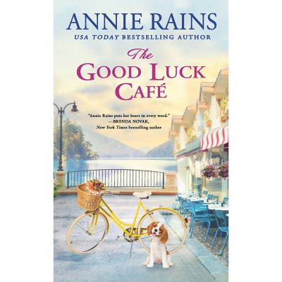 The Good Luck Cafe by Annie Rains -Paperback