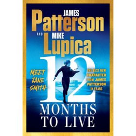12 Months to Live by James Patterson & Mike Lupica, Paperback