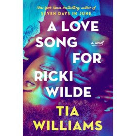 A Love Song for Ricki Wilde by Tia Williams (Hardcover)