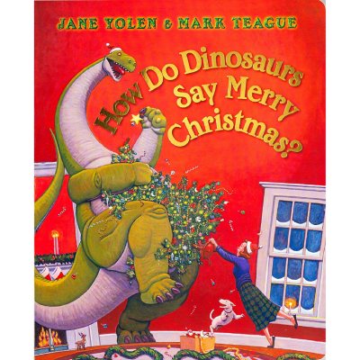 How Do Dinosaurs Say Merry Christmas, Board Book
