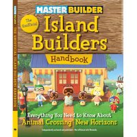 Master Builder: The Unofficial Island Builders Handbook : Everything You Need to Know About Animal Crossing: New Horizons
