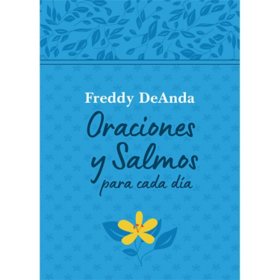 Oraciones y Salmos para Cada Día de Freddy DeAnda, Tapa Dura