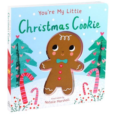 You're My Little Christmas Cookie, Board Book