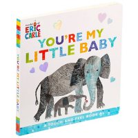 You're My Little Baby : A Touch-and-Feel Book