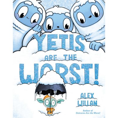 Yetis Are the Worst!, Hardcover