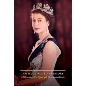 Queen Elizabeth II: An Illustrated Treasury by Viv Croot, Hardcover