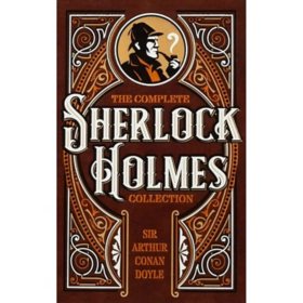 The Complete Sherlock Holmes Collection by Sir Arthur Conan Doyle, Leather Bound