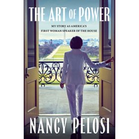 The Art of Power by Nancy Pelosi, Hardcover