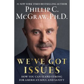 We've Got Issues by Phillip C. McGraw (Hardcover)