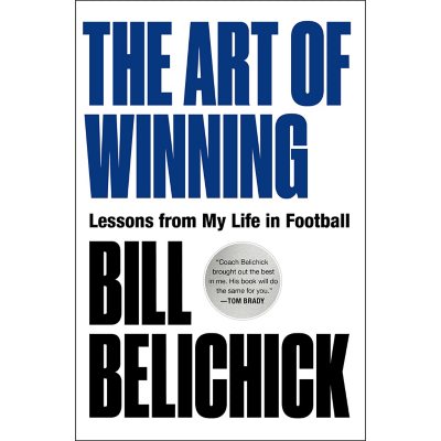 The Art of Winning by Bill Belichick, Hardcover