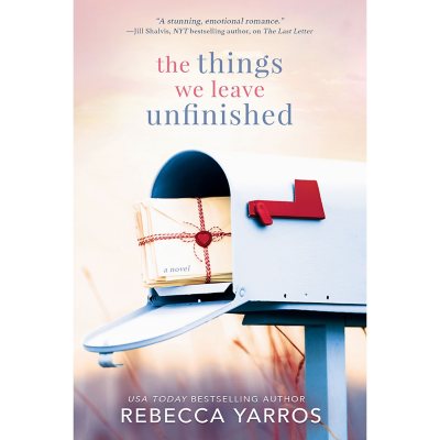 The Things We Leave Unfinished by Rebecca Yarros (Paperback) - Sam's Club