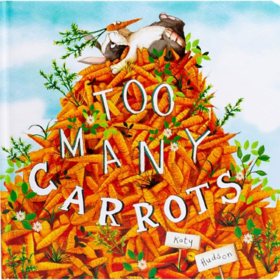 Too Many Carrots, Board Book