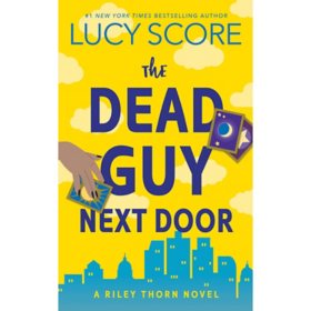 The Dead Guy Next Door by Lucy Score - Book 4 of 4, Paperback