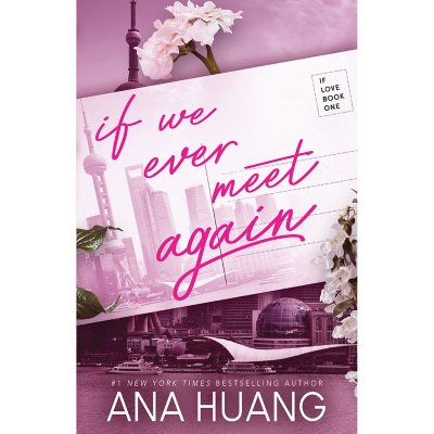 If We Ever Meet Again by Ana Huang - Book 1 of 4, Paperback - Sam's Club