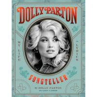 Dolly Parton, Songteller : My Life in Lyrics