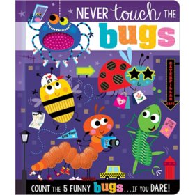 Never Touch the Bugs!