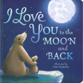 I Love You to the Moon and Back by Amelia Hepworth, Board Book
