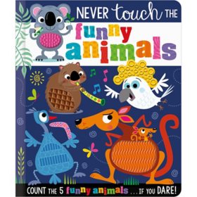 Never Touch the Funny Animals, Board Book