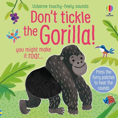 Don't Tickle the Gorilla!, Board Book