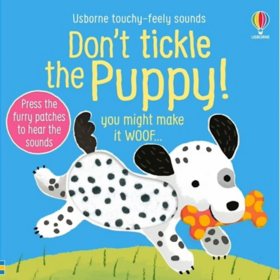 Don't Tickle the Puppy!, Board Book