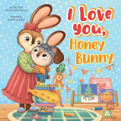 I Love You, Honey Bunny by Ksenia Valakhanovich (Hardcover) - Sam's Club