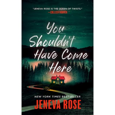 You Shouldn’t Have Come Here By Jeneva Rose, Paperback - Sam's Club