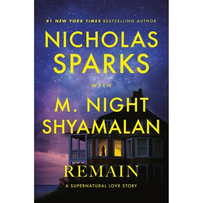 Remain by Nicholas Sparks & M. Night Shyamalan, Hardcover