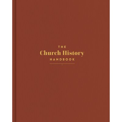 The Church History Handbook, Hardcover