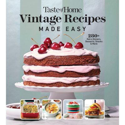 Taste of Home: Vintage Recipes Made Easy, Paperback