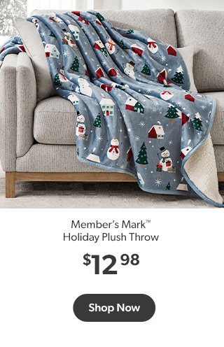 Shop Member’s Mark™ Holiday Plush Throw $12.98.