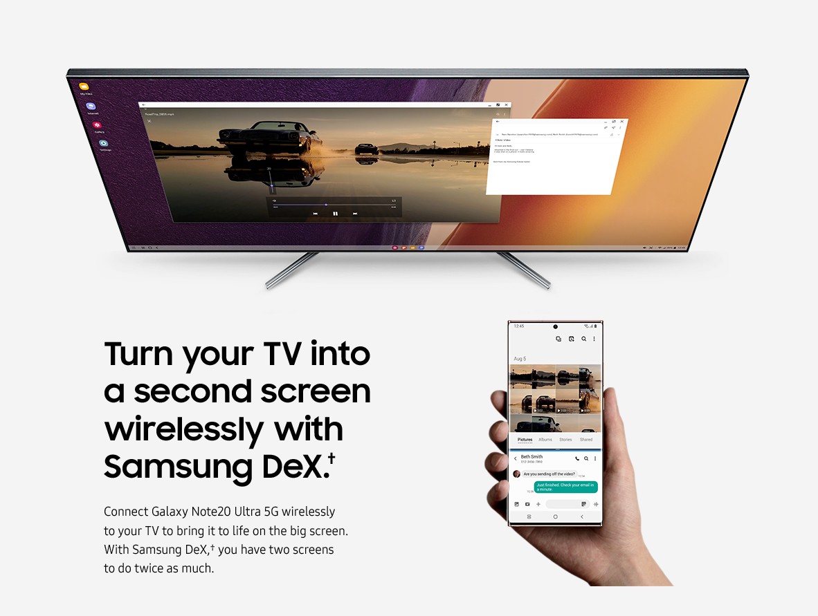 Turn your TV into a second screen wirelessly with Samsung DeX.