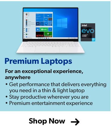 Premimum Laptops- For an exceptional experience, anywhere.