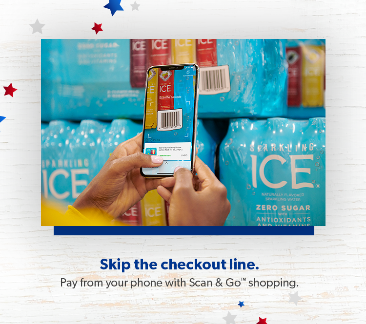 Ditch the checkout line when you use Scan and Go shopping. 