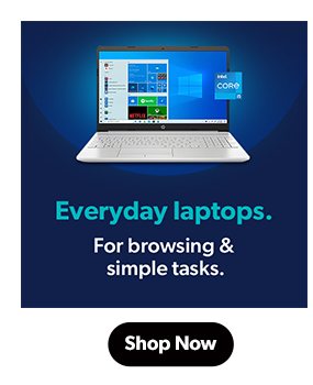 Everyday laptops. Shop Now