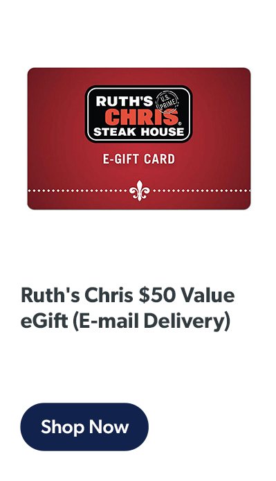 Ruth's Chris $50 Value eGift (E-mail Delivery)