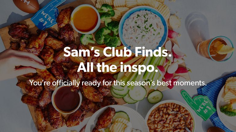 Sam’s Club Finds. All the inspiration you need for this season’s best moments.