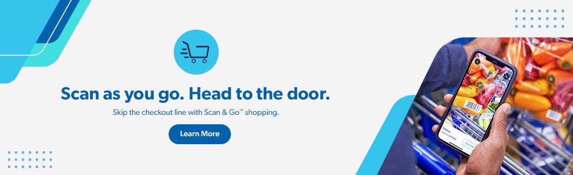 Skip the checkout line with Scan and Go shopping. Just scan as you go and head to the door. Learn more.