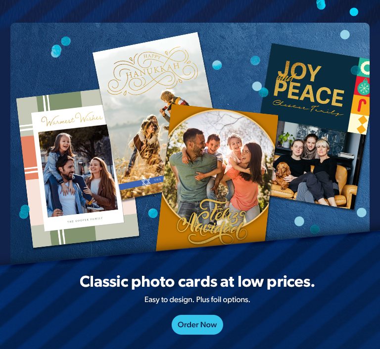Get classic photo cards at low prices. Plus foil options. Order now.