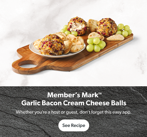 Member’s Mark Garlic Bacon Cream Cheese Balls. Get recipe. 