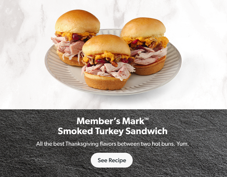 Member’s Mark Smoked Turkey Sandwich. Get recipe. 