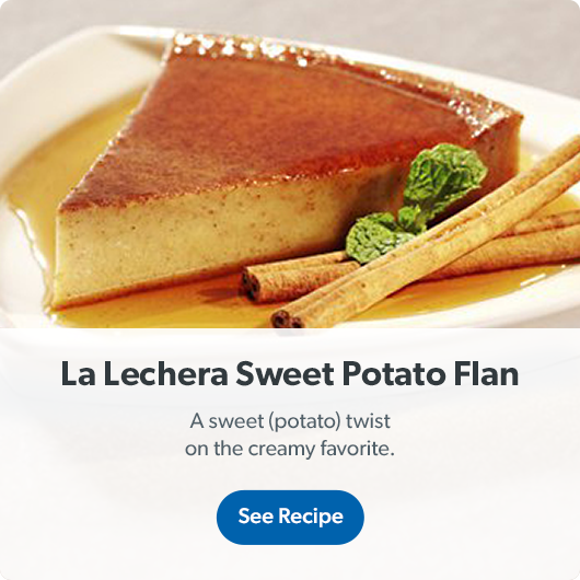 La lechera sweet potato flan. See recipe. 