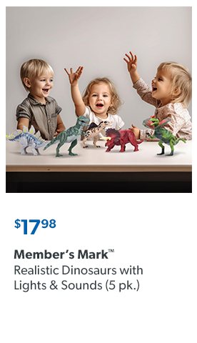 Member’s Mark Realistic Dinosaurs with Lights and Sounds. 5 pack. 