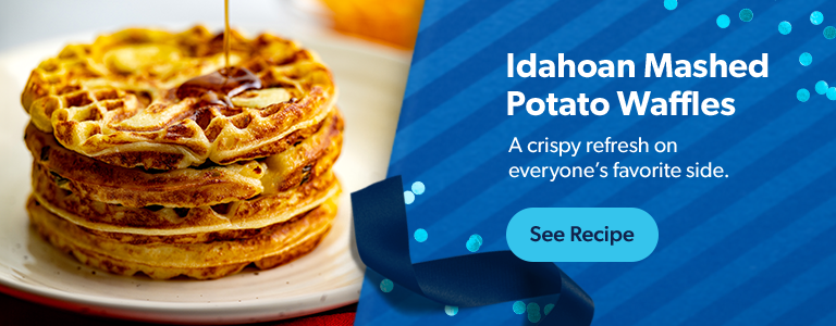 Make tasty Mashed Potato Waffles with Idahoan Mashed Potatoes. Get recipe.
