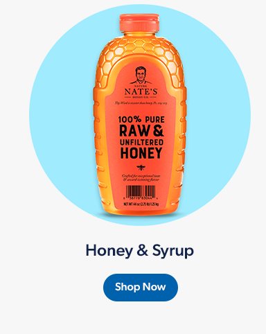 Shop Honey and Syrup. 