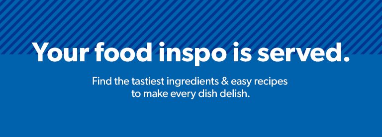 Your food inspo is served. Find the tastiest ingredients & easy recipes to make every dish delish.