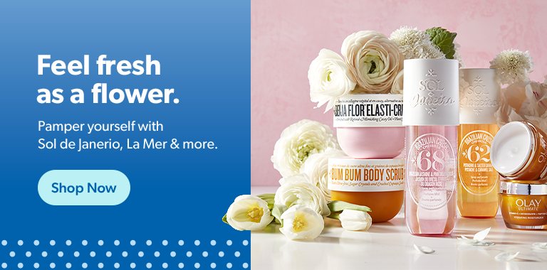 Feel fresh as a flower. Pamper yourself with Sol de Janerio, La Mer and more. Shop now.