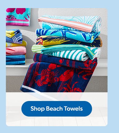 Shop beach towels. 