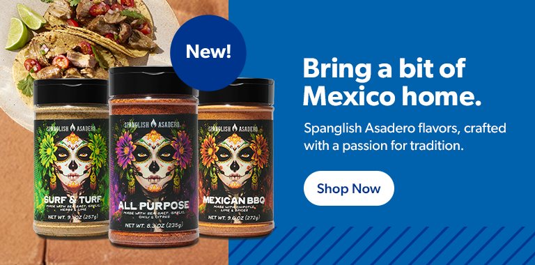Bring a bit of Mexico home with Spanglish Asadero seasonings; crafted with a passion for tradition. Shop now.